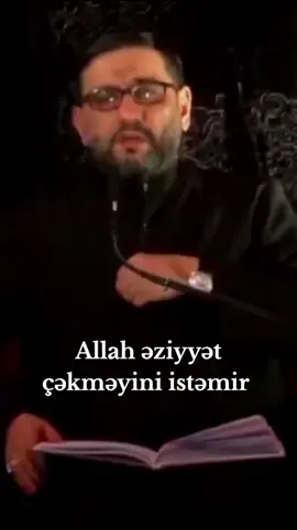 Allah əziyyət çəkməyini istəmir                                                               .     #hacisahinhesenli #kesfet #viral #iran #israel 