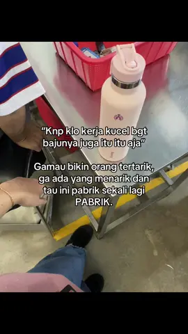 Mau nyari duit bukan mau ngabisin duit jadi gausah cantik” ahaha 🤣 #fyp #majalengkapride🏴‍☠️ #kulipabrik 