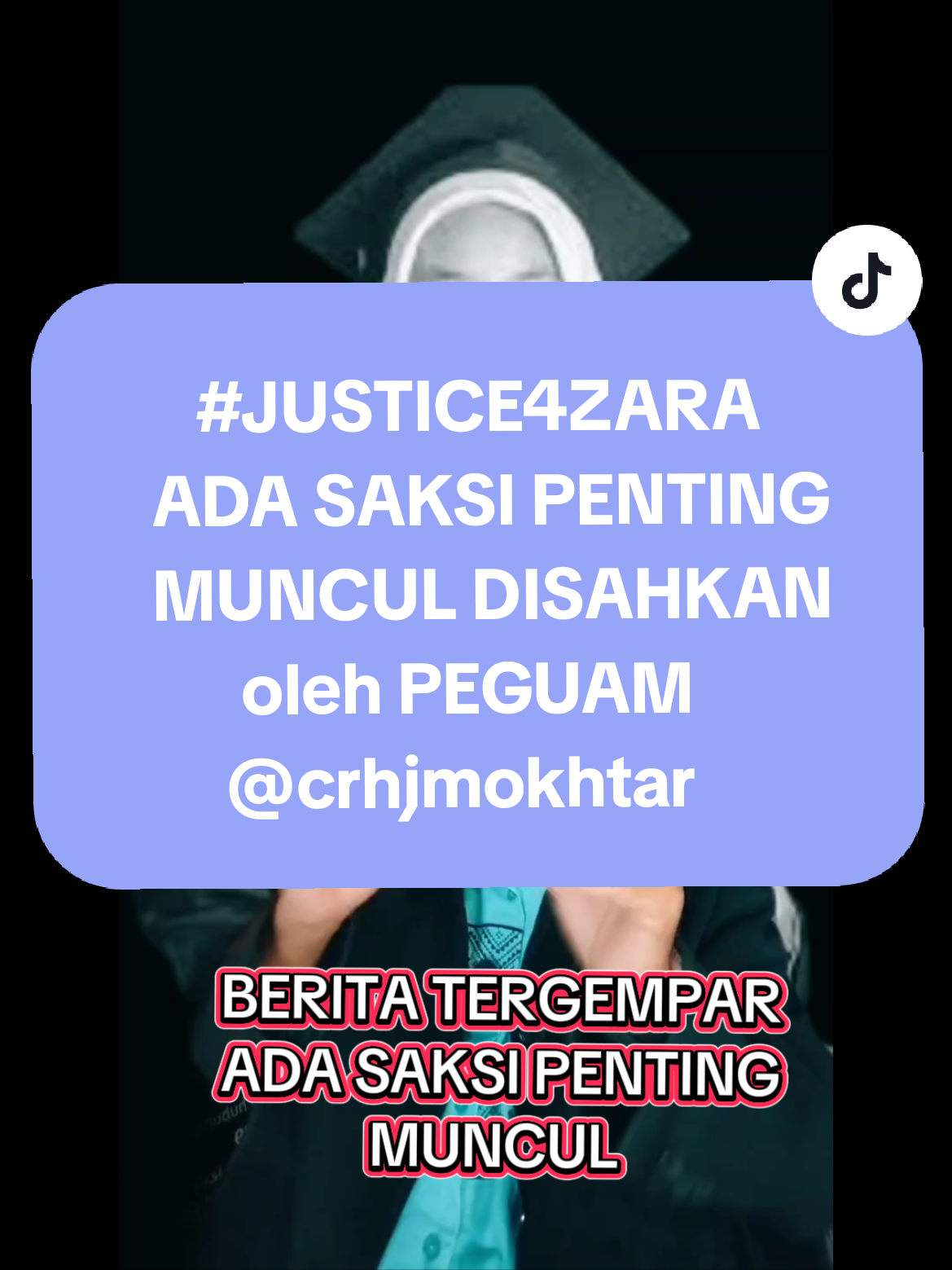#JUSTICE4ZARA BERITA TERGEMPAR ADA SAKSI PENTING MUNCUL BENAR & SAHIH #ayahhj #crhjmokhtar #unclemok 