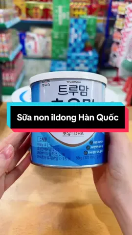 Sữa non ildong Hàn Quốc cho Bé #ildong #suanon #hanquoc #xuhuongtiktok #tiepthilienket 