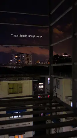 this view+this track 😭 #yangon #yangonnight #midnightsky #yangonaesthetics 