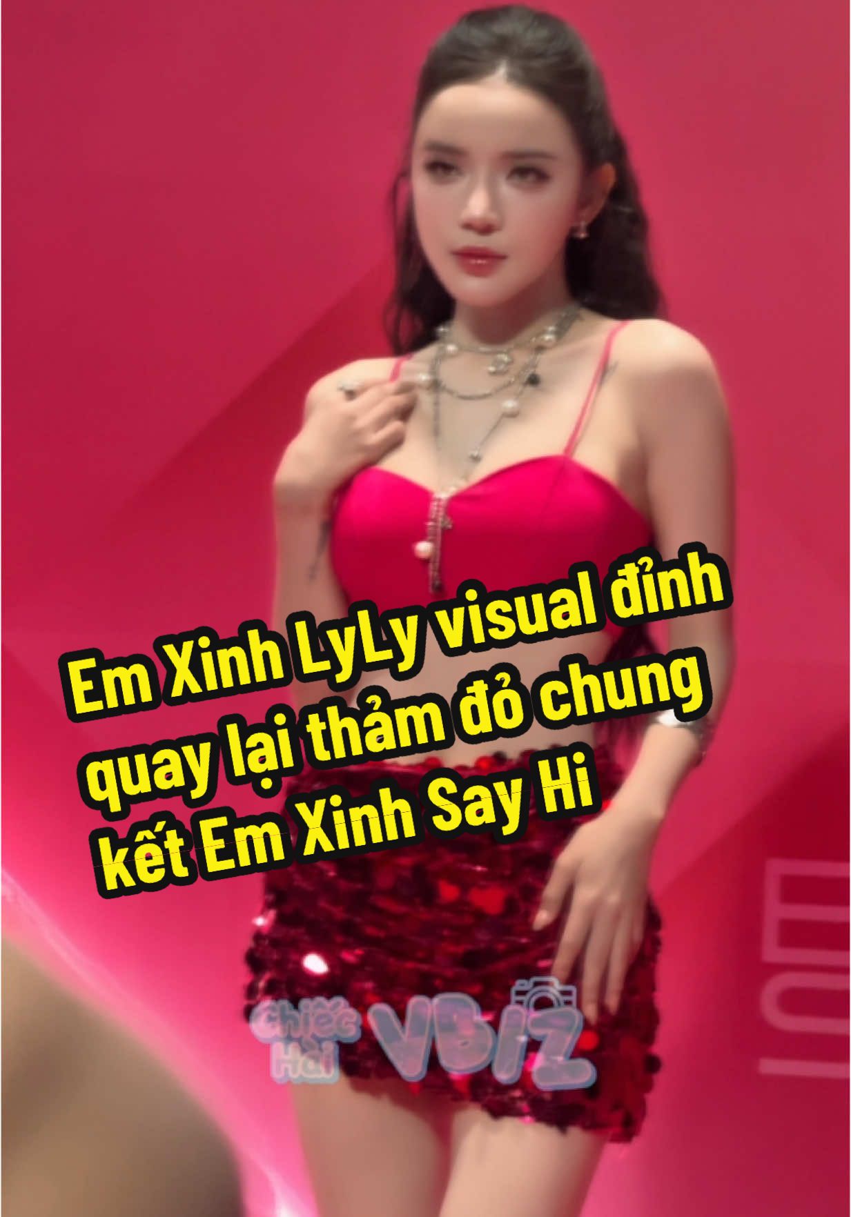 Em Xinh LyLy visual đỉnh quay lại thảm đỏ chung kết Em Xinh Say Hi #chiechaivbiz #lyly 