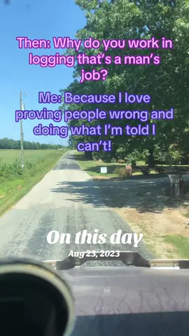 #onthisday I mean seriously what’s wrong with enjoying proving people wrong? And what’s better than making people eat their words??? I’ve always pushed the boundaries and liked opening up doors for others! #trucker #logging #life 