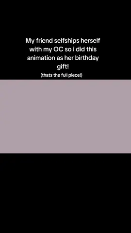 full animation for my friend's birthday (it was February 25th)! She selfships herself with Harward from my original story 