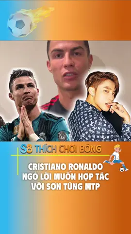 Cristiano Ronaldo bất ngờ ngỏ lời muốn hợp tác với Sơn Tùng M-TP #bongda #football #ronaldo #sontungmtp #cr7 