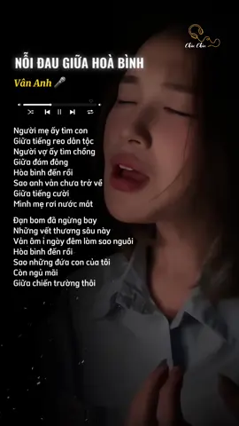 “Người mẹ ấy tìm con…” #noidaugiuahoabinh #lyrics #xuhuong #viral #music #chucchucccc 