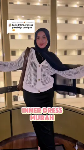Replying to @Nasuha💐 #inner #innerdress #innermurah #innermuslimah 