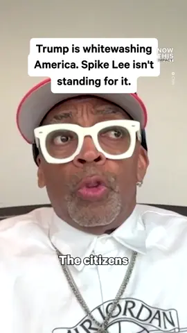 Spike Lee appeared on CNN after news broke that Trump will be reviewing exhibits at Smithsonian museums to make sure they fit his view of American history — including his belief that slavery wasn’t really that bad.
