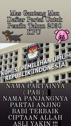 PUNYA MAS GANTENG ( PAB ) NAMA PANJANGNYA PARTAI ANJING BABI CIPTAAN ALLAH ASLI !!!