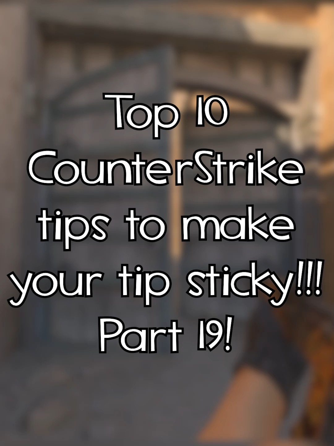 Top 10 CounterStrike tips to make your tip sticky -  Part 19 #fiverquidnews #stickytips #CS2 #CounterStrike #csgo #lineup