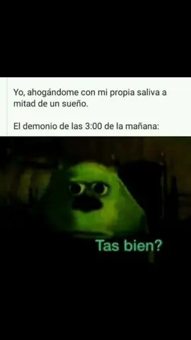 #situacionesreales #3am #monsterinc #tasbien #humoroscuro #tiktokponemeenparatii #gogogo #memesespañol 