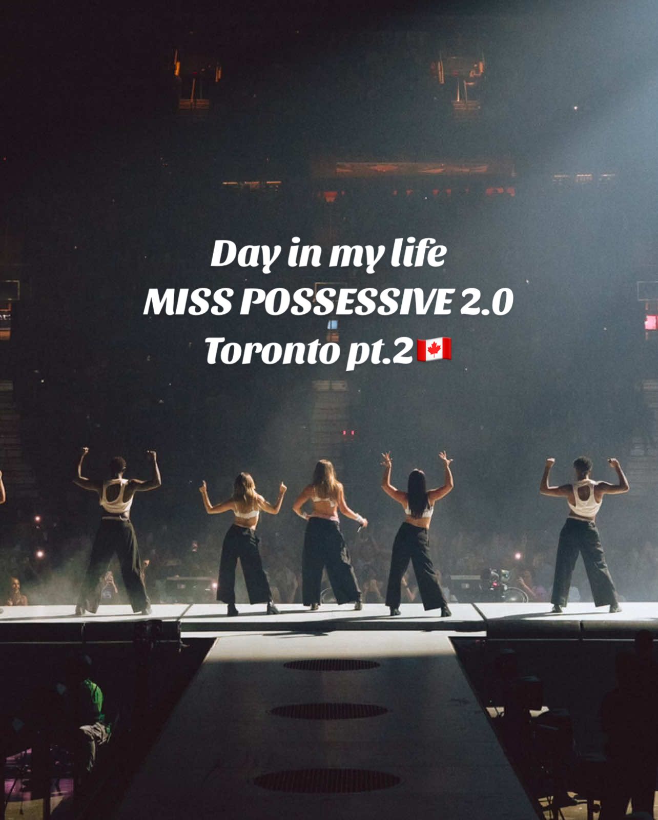 Day in my life…Toronto Show #2 🇨🇦 #dayinmylife #misspossessivetour 