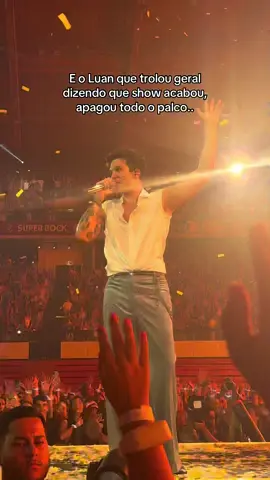 Fez a gente de besta 🤡 depois chorei largado 😭😭😭😭 #lisboa #luansantana #meoarena #luanaovivonalua🌙 