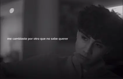 Me cambiaste por otro que no sabe querer 🗣️#dannylux #paratiiiiiiiiiiiiiiiiiiiiiiiiiiiiiii @dannylux🐯 