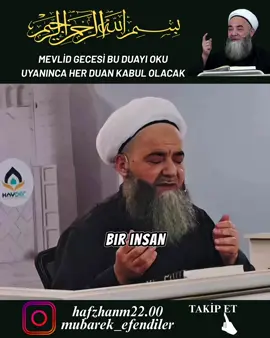 NOT↩️bu ameli diğer günlerde de dahil yapabilirsiniz ama bugün kimin en olmayacak haceti muradı varsa kesinlikle yapsın ↩️Kim Kehf Suresinin son 4 ayetlerini okuyup gece yatar. “Ya Rabbi Beni en sevdiğin vakitte beni uyandır kaldır “diye dua etse, o saatte uyandırıyor Mevla. İmsağa bir saat kala, Efendimizin (Sallahü aleyhi ve sellem) dünyayı teşrif ettiği an, o an ne istersen Allah duanı kabul ediyor. %100 garanti veriyor…. Uyandığınız vakitte abdest alın Allah rızası için mümkünse 2 rekat Namaz kılın ve Duanızı hacetini yapın inşaAllah. #kesfet #keşfetteyiz #keşfetedüş #kesfetteyim #keşfetbeniöneçıkar  (Mevlid kandili 3 eylül çarşamba günü @Cübbeli Ahmet Hoca 