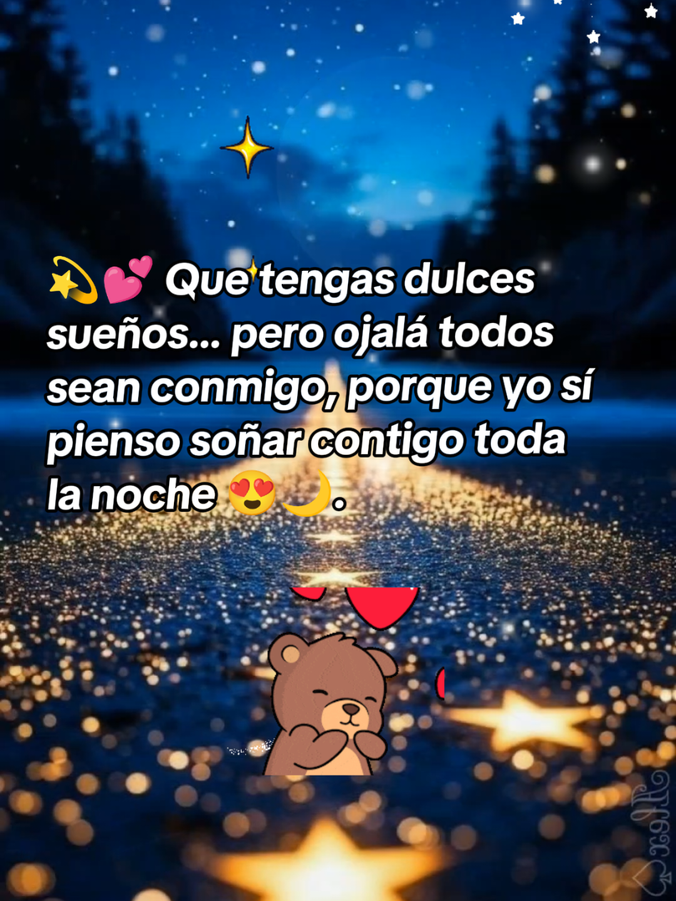 DULCES SUEÑOS AMORCITO #DULCESSUEÑOS #buenasbuenas #DEDICAR 