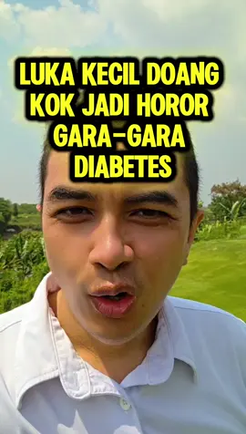 Luka Kecil Kok Jadi Horor Gara Gara Diabetes? #drerta #klinikkiera #edukasikesehatan #diabetes #hidupsehat @dr. Erta P.W. SpJP, FIHA @Klinik Utama Kiera 