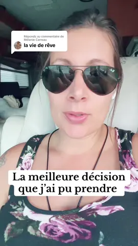 Réponse à @Mélanie Carreau la meilleure décision que j’ai pu prendre #decision #businessenligne #rvlife #viedereve 