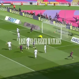 Last 10 el Classico matches||#ElClasico #barcelona #realmadridfc #fyp #viral 