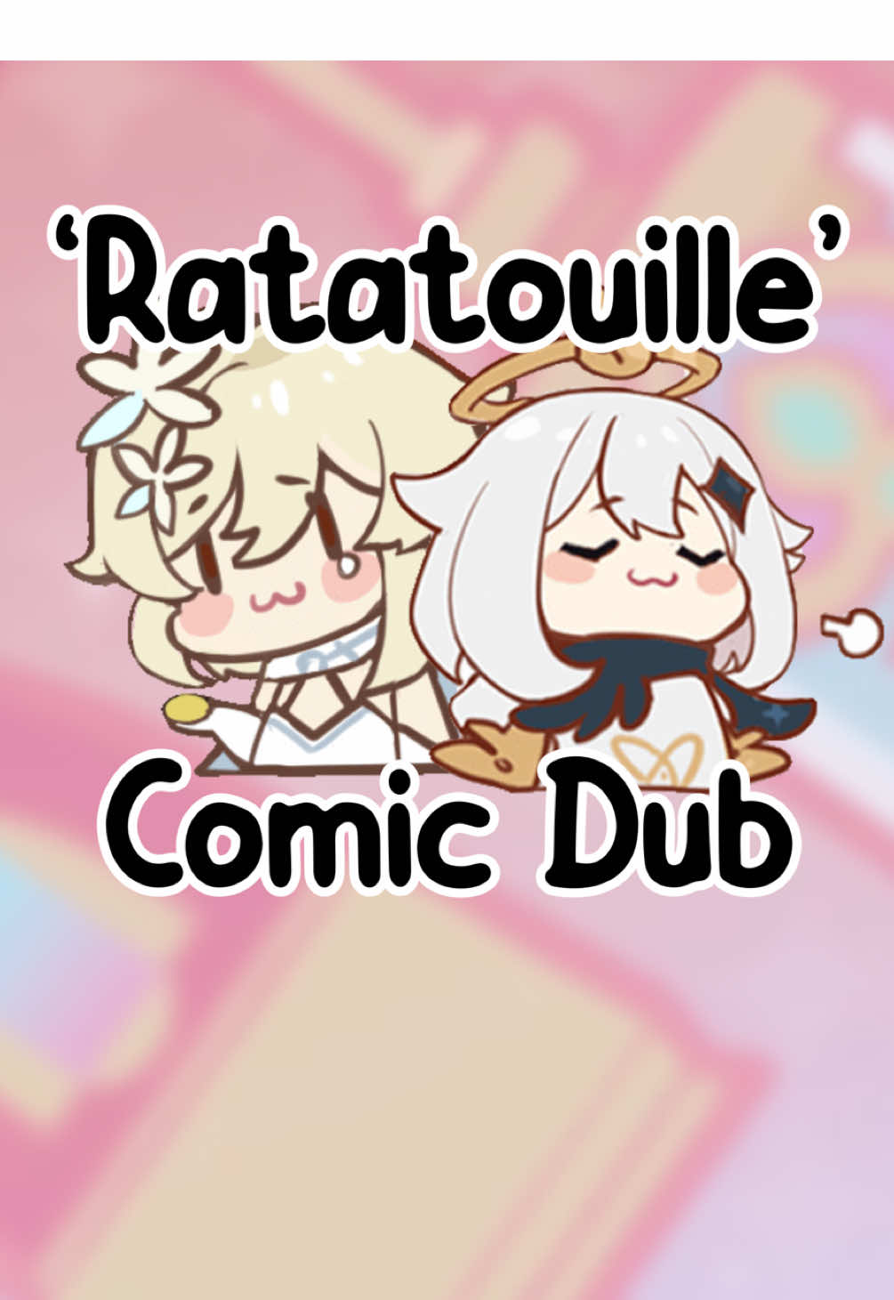 ‘Ratatouille’ - Genshin Impact Comic Dub 🌼 Lumine: @《Klaras_genshin》  💫Paimon: @Jelly  If you’re interested in voice acting or just hanging out, let me know in the comments or dms! I’ll hand over the discord server link ~ #paimon #GenshinImpact #comicdub #lumine #voiceacting 