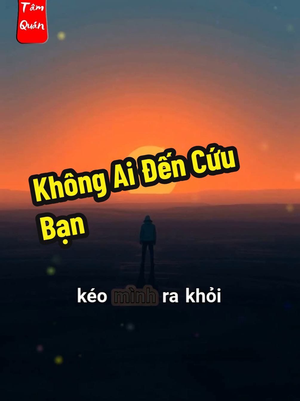Không Ai Đến Cứu Bạn #luctamquan