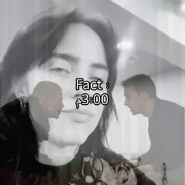 Fact : 3:00م @BILLIE EILISH #billieeilish #بيلي_ايليش #fyp #تصميم_فيديوهات🎶🎤🎬 #fyp 