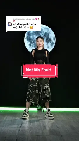 Trả lời @Lie Trần🩷🌷🇻🇳 Cô tặng con bài Not My Fault nhé! Trend Hơi muộn tí nhưng bài dễ học nà! Dạy xong tranh thủ quay nên hơi đuối tí nà! #CôThuỷZenY #HọcNhayAngelBK #TiktokdanceBinhTan #angelbk #clbangelbk 