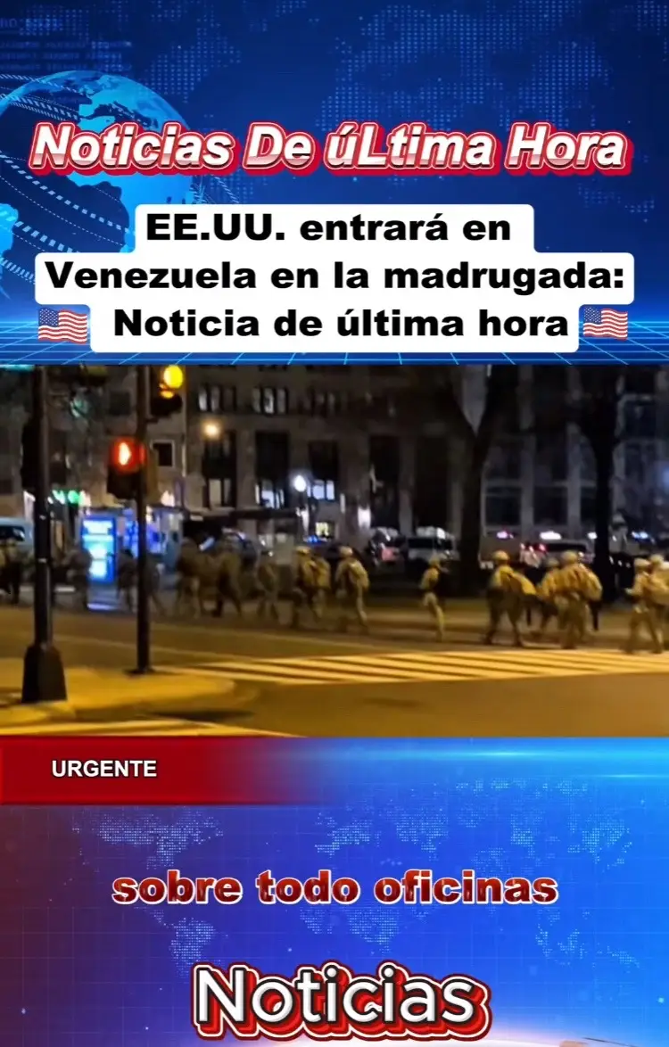EE.UU. entrará en Venezuela en la madrugada: Noticia de última hora