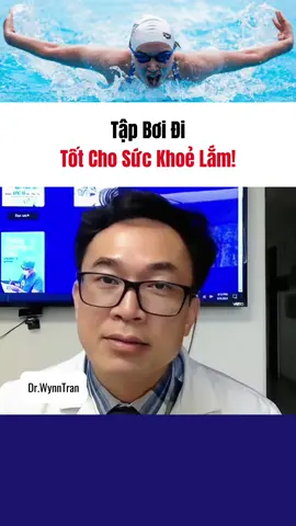 Tập bơi đi, tốt cho sức khoẻ lắm! #drwynntran #xuhuongtiktok #xuhuong #suckhoe247 