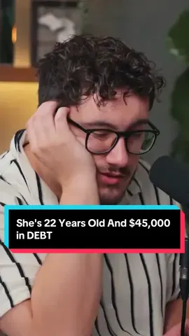 She's 22 Years Old And $45,000 in DEBT