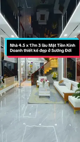 Nhà 4.5 x 17m 3 lầu Mặt Tiền Kinh Doanh thiết kế đẹp ở Sướng Đời
