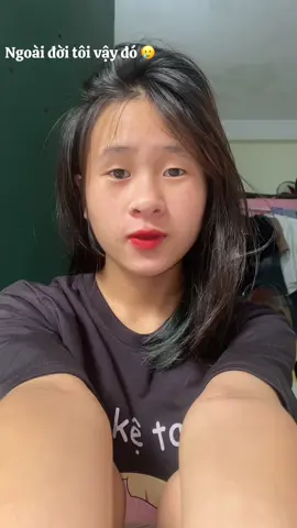 #xuhuongtiktok ngoài đời tôi vậy đó 🥲🥲##xuhuongtiktok 