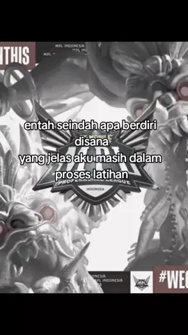 latihan, tryhard, tryhard, tryhard, improve!. #mplindonesia #mlbb #quotes 