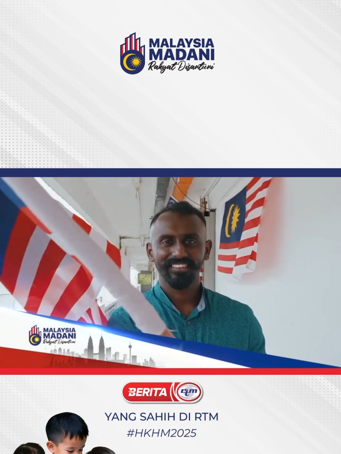 Kibar Jalur Gemilang. 'Malaysia MADANI, Rakyat Disantuni'. 'Yang sahih di RTM'. #RTM #BeritaRTM #MalaysiaMadani #TaatSetia #BersamaMALAYSIAKU #RancakkanMADANI #MADANIBekerja #HKHM #HKHM2025