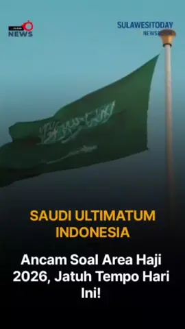 ‎ULTIMATUM! Arab Saudi Ancam Indonesia Soal Area Haji 2026 - Jatuh Tempo Hari Ini! ‎ ‎BREAKING: Indonesia DIULTIMATUM Arab Saudi! Bayar SEKARANG atau kehilangan area haji Arafah! 😱 ‎ ‎👆 SWIPE untuk tahu detailnya! Ini GENTING banget! ‎ ‎DPR buka-bukaan: Arab Saudi kasih ultimatum Indonesia untuk SEGERA lunasi uang muka area Arafah, Muzdalifah, dan Mina buat Haji 2026. Jatuh temponya? HARI INI 23 Agustus! 📅 ‎ ‎⏰Ketua Komisi VIII DPR Marwan Dasopang ungkap kalau kalau Indonesia gak bayar tepat waktu, area yang selama ini dipake jemaah haji Indonesia bisa dikasih ke negara lain!  ‎ ‎😨Akhirnya Komisi VIII setuju pakai uang BPKH sebesar Rp627 JUTA untuk bayar ke Arab Saudi. Tapi kenapa bisa sampai ultimatum segini?  ‎ ‎🤔🔥 INI MOMEN KRITIS buat ibadah haji Indonesia 2026! ‎ ‎#sulawesitoday #HajiIndonesia #ArabSaudi #Ultimatum #DPR 