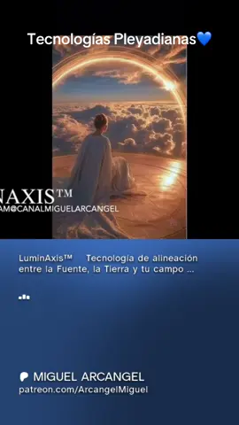 ✨ ¿Sientes que tu energía está desalineada? En este video te muestro un adelanto de LuminAxis™, una tecnología canalizada para sincronizar tu campo energético con la Fuente Divina y la Madre Tierra 🌌🌿 ⚡ Activa tu luz interior, desbloquea tus memorias energéticas y eleva tu frecuencia. 🔑 Accede a la activación completa y a más contenidos exclusivos en mi Patreon. 🔗 Encuentra el enlace en mi bio o visita: [patreon.com/ArcangelMiguel] Hashtags para TikTok #LuminAxis #TecnologíaDeLuz #ActivaciónCuántica #CanalMiguelArcangel #CódigosDeLuz 