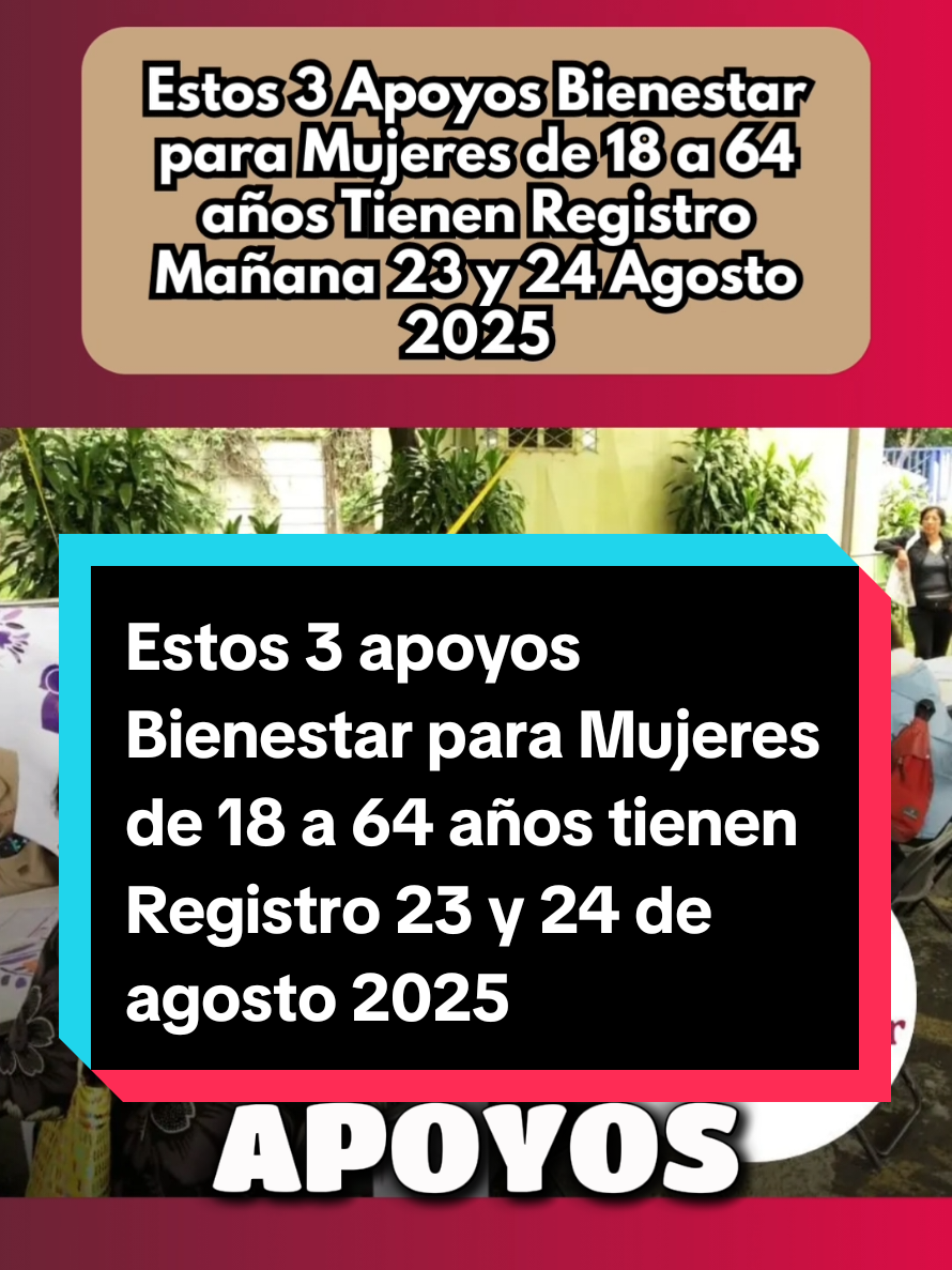 ¡ATENCIÓN MUJERES DE 18 A 64 AÑOS! 📢 ¡3 Apoyos del Bienestar abren su registro este 23 y 24 de agosto de 2025! 📝 Una gran oportunidad para recibir apoyo económico directo. ¿Ya sabes si puedes inscribirte? ¡Checa los requisitos y no te lo pierdas! 🔗 ¡Toda la información está en el enlace de mi perfil! Comenta 