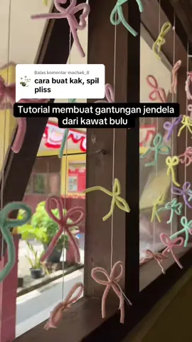 Membalas @macha6_8  Akhirnya sudah kembali lagi fotur balas komen pakai vt, sudah di spill ya kak  #kawatbulu #gantunganjendela #dekorasikelas #dekorestetik #fyp 