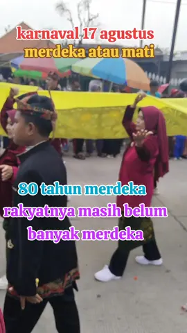 #kemeriahankemerdekaanindonesia #karnaval2025🎭 #merdekaataumati🇮🇩 