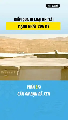 ĐIỂM QUA 10 LOẠI KHÍ TÀI MẠNH NHẤT CỦA MỸ PHẦN 3 #kienthucquansu #quansu #kietgiaima 