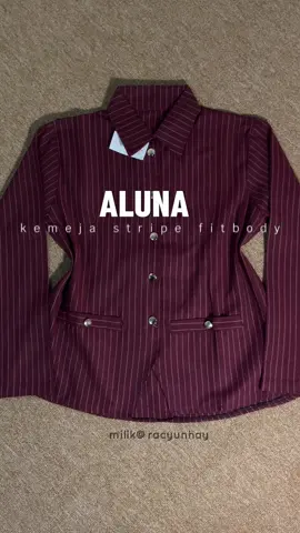 aw aw aw cantik bgt kemeja aluna pokoknya bikin tampilan cantik dan elegan #kemejawanita #kemejastripe #kemejafitbody 