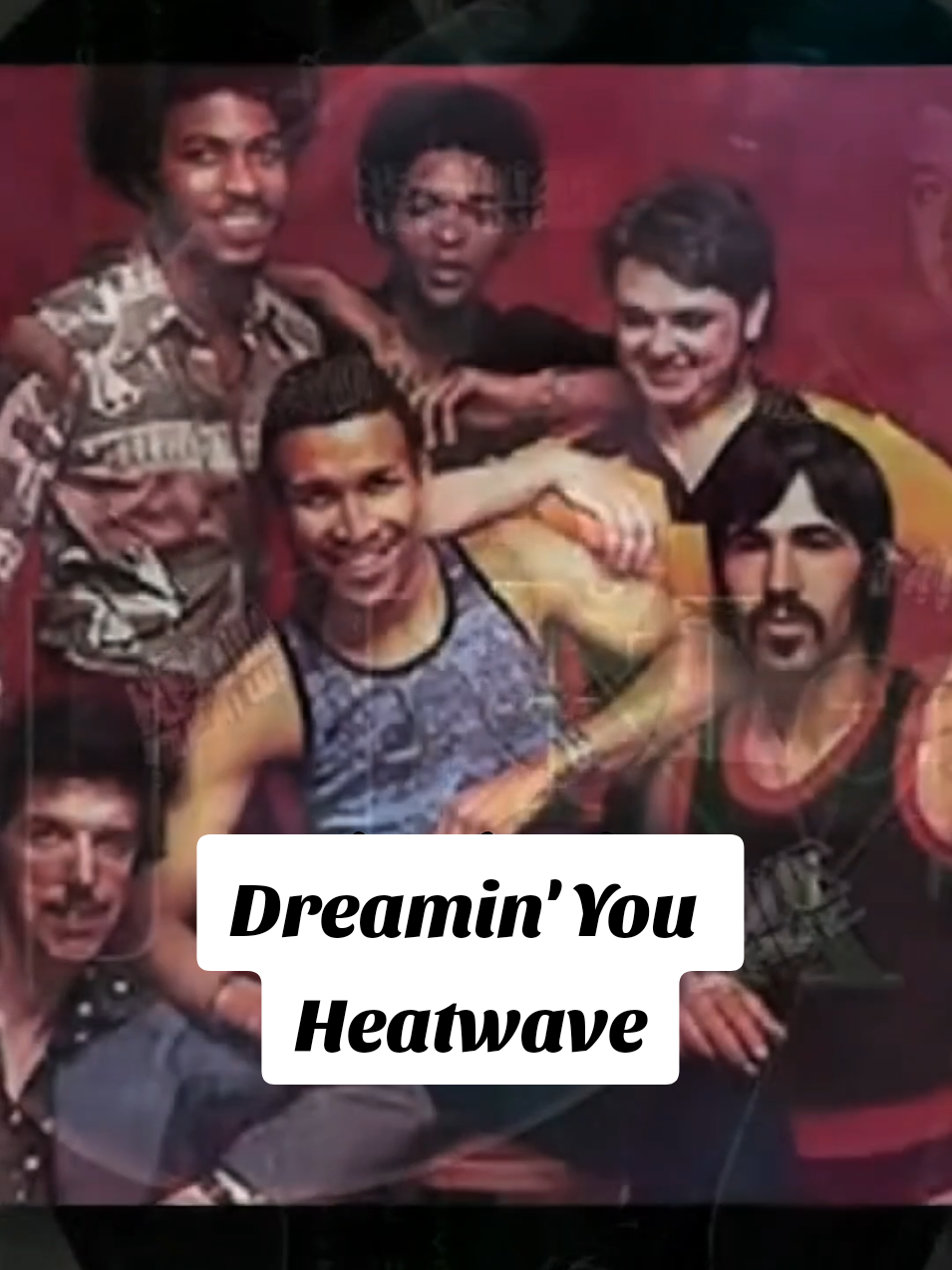 Dreamin' You - Heatwave #foryoupage #foryou #fyp 