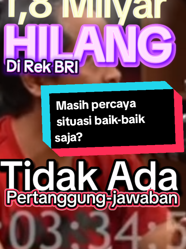 Apa Masih Percaya situasi sedang baik - baik saja. #bri  #bank  #keuangan  #hilang 