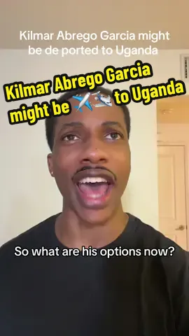 Kilmar Abrego Garcia might be ✈️🛩️ to Uganda #AdviceFromLouis #satire 