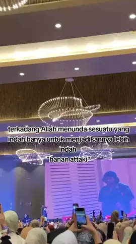 Terkadang Allah menunda sesuatu yang indah hanya untuk menjadikannya lebih indah  sharingtimewithustadzhananattaki #hananattaki #ustadzhananattaki #novotelpalembang  #sharingtime 