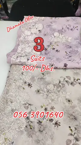 Dhamaka offer Buy Any 3 Suits Just 100/- dhs.only delivery available call0563901640 #0563901640 #tiktok #fypp #capcut #trending 