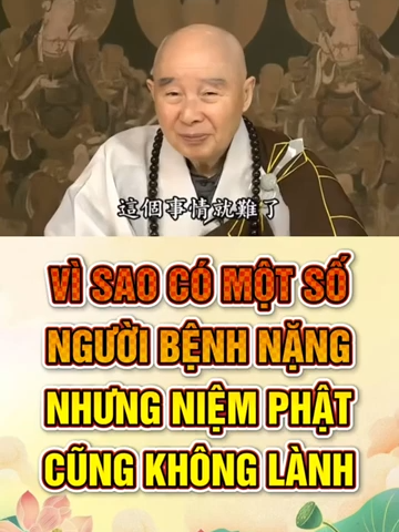 Vì sao bệnh nặng niệm Phật không lành