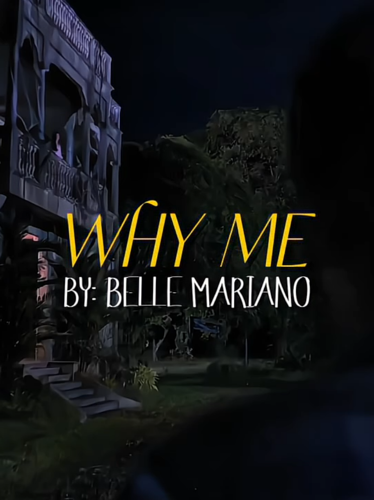 WHY ME by Belle Mariano | OST of It's Okay Not to be Okay #bellemariano #itsokaynottobeokay #donbelle #donbelleempire #fyp 