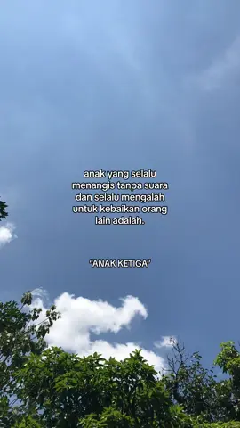 #anakketiga #fyp #foryou #fypシ #viral #quotes #foryoupage #bismillahfyp 