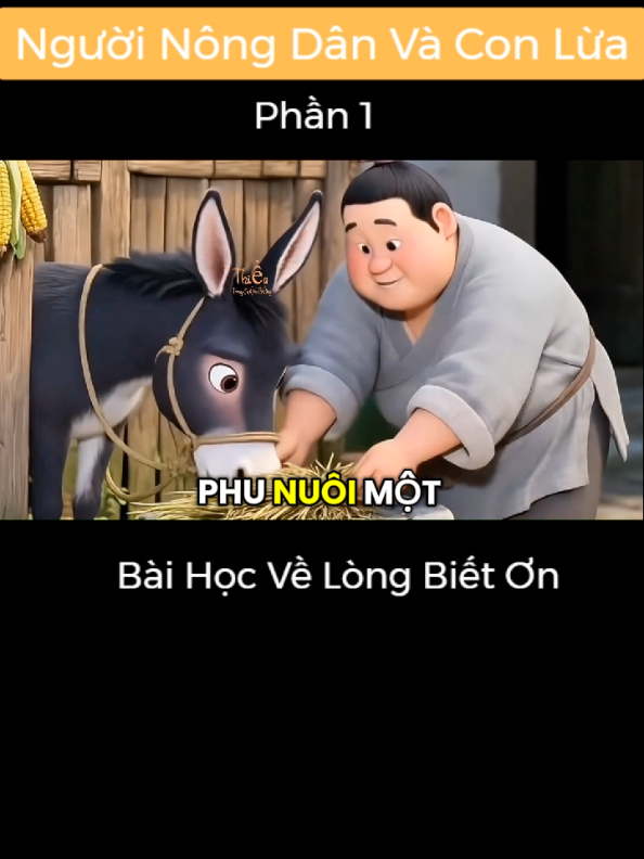 Người Nông Dân và Con Lừa phần 1 #thientrongcuocsong #cauchuyencuocsong #cauchuyendoithuong #baihoccuocsong 